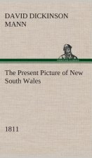 Present Picture of New South Wales (1811)