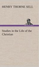 Studies in the Life of the Christian