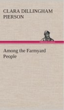 Among the Farmyard People