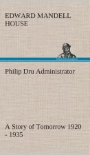 Philip Dru Administrator
