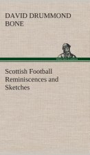 Scottish Football Reminiscences and Sketches