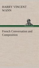 French Conversation and Composition