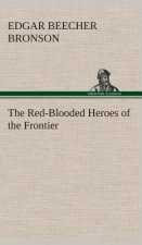Red-Blooded Heroes of the Frontier