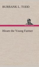 Hiram the Young Farmer