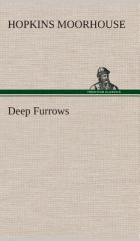 Deep Furrows