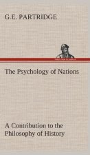 Psychology of Nations A Contribution to the Philosophy of History