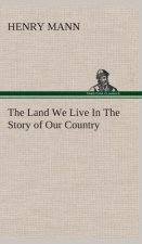 Land We Live In The Story of Our Country