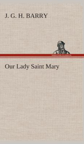 Our Lady Saint Mary