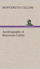 Autobiography of Benvenuto Cellini