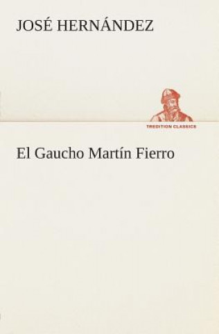 Gaucho Martin Fierro