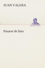 Pasarse de listo