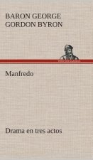 Manfredo Drama en tres actos