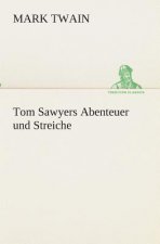 Tom Sawyers Abenteuer und Streiche