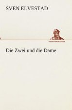 Zwei und die Dame