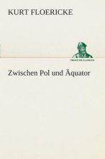 Zwischen Pol und AEquator