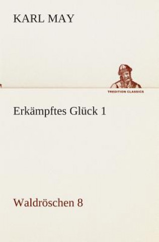 Erkampftes Gluck 1