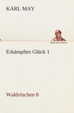 Erkampftes Gluck 1