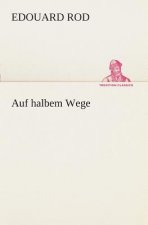 Auf halbem Wege