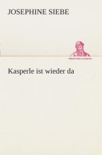 Kasperle ist wieder da