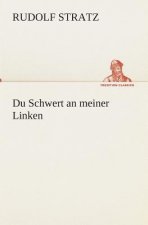 Du Schwert an meiner Linken