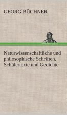 Naturwissenschaftliche und philosophische Schriften, Schulertexte und Gedichte