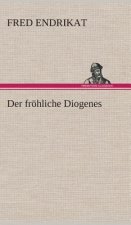 froehliche Diogenes