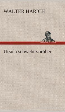 Ursula schwebt voruber
