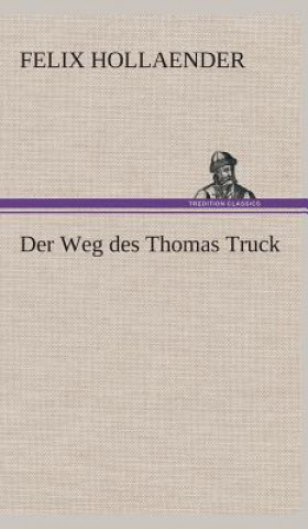 Weg des Thomas Truck