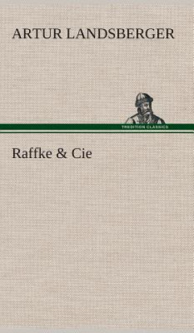 Raffke & Cie