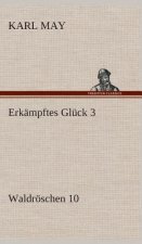 Erkampftes Gluck 3