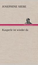 Kasperle ist wieder da