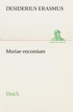 Moriae encomium. Dutch