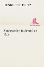 Zonnestralen in School en Huis