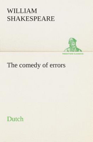 comedy of errors. Dutch