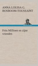 Frits Millioen en zijne vrienden