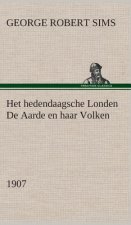 Het hedendaagsche Londen De Aarde en haar Volken, 1907