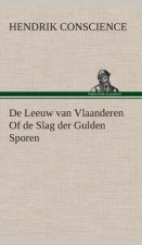 De Leeuw van Vlaanderen Of de Slag der Gulden Sporen