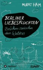 Berliner Liebesfluchten