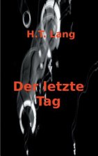 letzte Tag