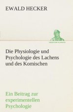 Physiologie und Psychologie des Lachens und des Komischen