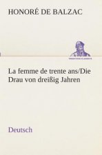 La femme de trente ans./Die Drau von dreissig Jahren. German