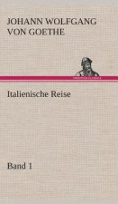 Italienische Reise - Band 1