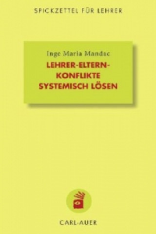 Lehrer-Eltern-Konflikte systemisch lösen