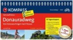 KOMPASS Fahrradführer Donauradweg 1, von Donaueschingen nach Passau. Bd.1