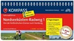 KOMPASS Fahrradführer Nordseeküsten-Radweg 1 - Von der holländischen Grenze nach Hamburg. Tl.1