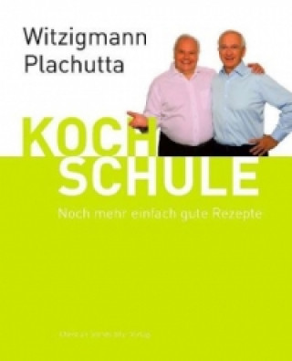 Witzigmann - Plachutta Kochschule 2. Bd.2