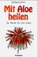 Mit Aloe heilen