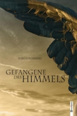 Gefangene des Himmels