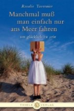Manchmal muß man einfach nur ans Meer fahren um glücklich zu sein