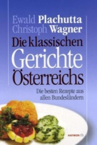 Die klassischen Gerichte Österreichs